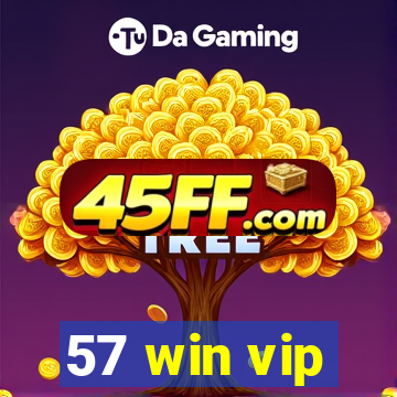 57 win vip